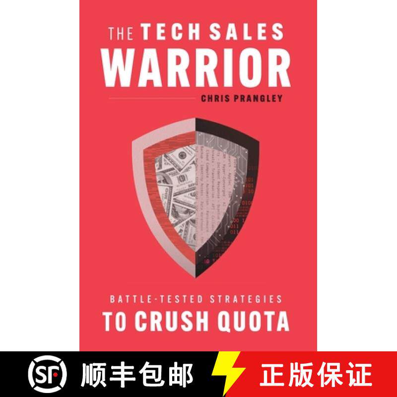 预订 The Tech Sales Warrior: Battle-Tested Strategies to Crush Quota [9781544527475]