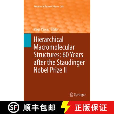 【3-4周达】Hierarchical Macromolecular Structures: 60 Years after the Staudinger Nobel Prize II [9783319355238]