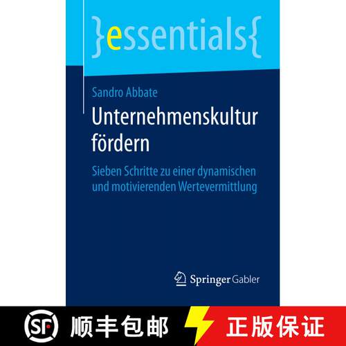 【3-4周达】Unternehmenskultur fördern : Sieben Schritte zu einer dynamischen und motivierenden Werte... [9783658060671]