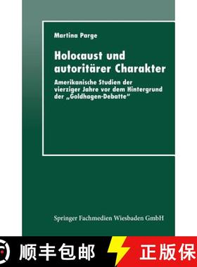 【3-4周达】Holocaust Und Autoritärer Charakter: Amerikanische Studien Der Vierziger Jahre VOR Dem Hi... [9783824442690]