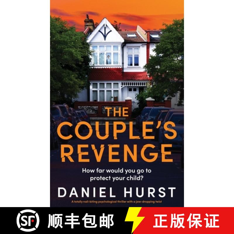 【3-4周达】The Couple's Revenge: A totally nail-biting psychological thriller with a jaw-dropping twist [9781837908240]
