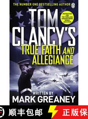 【3-4周达】Tom Clancy's True Faith and Allegiance : INSPIRATION FOR THE THRILLING AMAZON PRIME SERIES... [9781405922302]