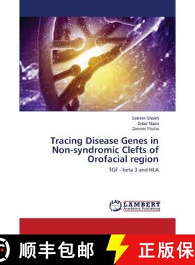 预订 Tracing Disease Genes in Non-syndromic Clefts of Orofacial region [9783659688621]