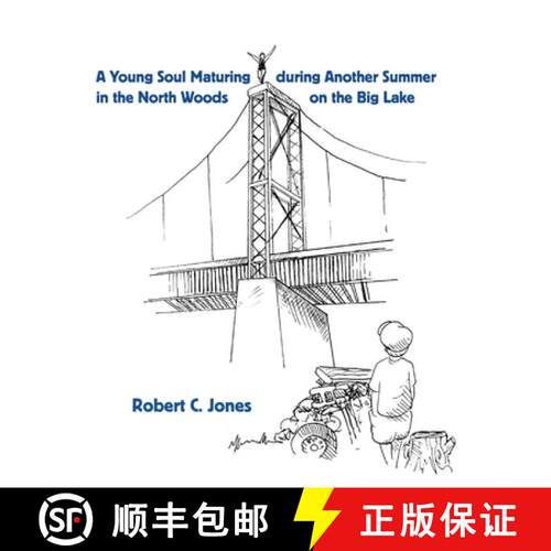 【3-4周达】精装 A Young Soul Maturing during Another Summer in the North Woods on the Big Lake [9781608807642]