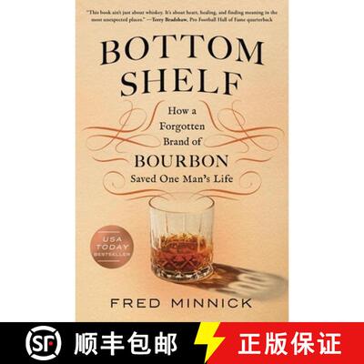 【3-4周达】精装 Bottom Shelf: How a Forgotten Brand of Bourbon Saved One Man's Life [9781464227059]