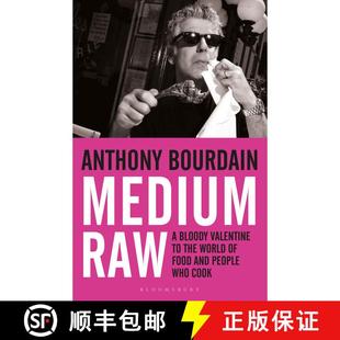 【3-4周达】Medium Raw : A Bloody Valentine to the World of Food and the People Who Cook [9781408809747]