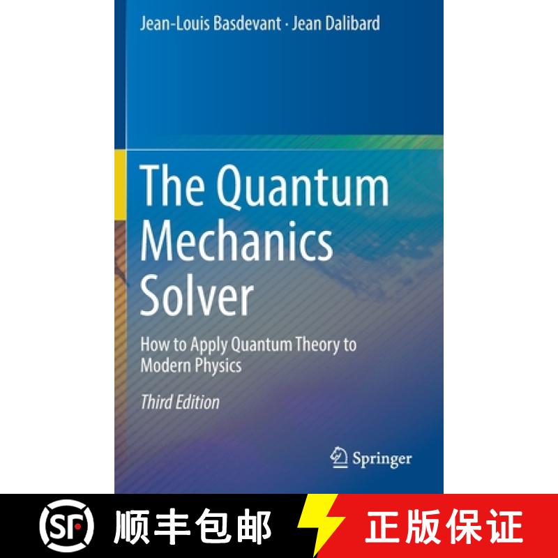 【3-4周达】The Quantum Mechanics Solver : How to Apply Quantum Theory to Modern Physics [9783030137267]