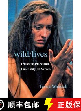 【3-4周达】Wild/Lives: Trickster, Place and Liminality on Screen [9780415420433]