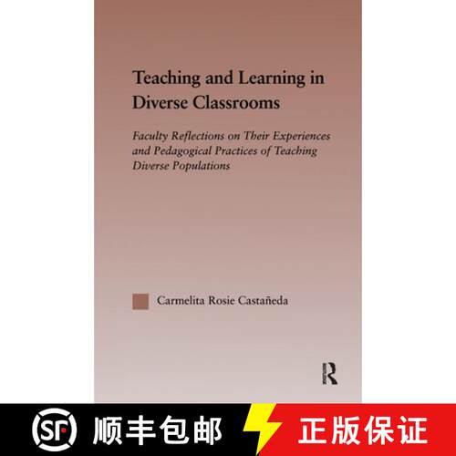 【3-4周达】Teaching and Learning in Diverse Classrooms: Faculty Reflections on Their Experiences and ... [9780415652209]