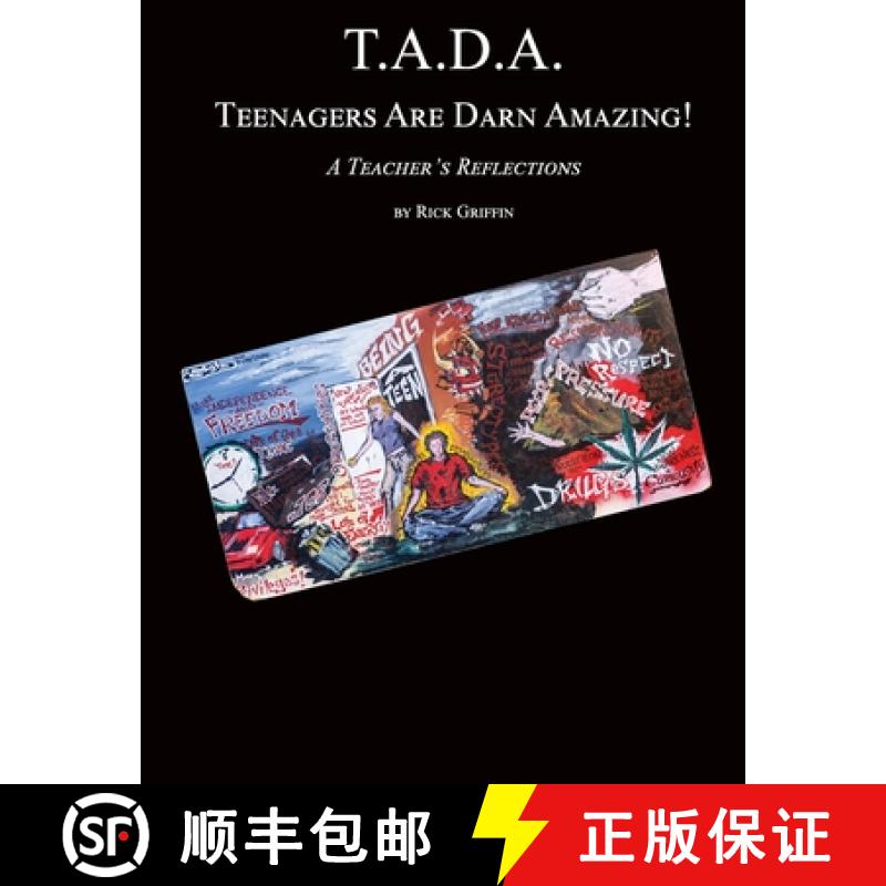 【3-4周达】T.A.D.A.  Teenagers Are Darn Amazing!: A Teacher's Reflections [9781927848920]