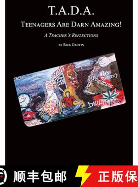 【3-4周达】T.A.D.A.  Teenagers Are Darn Amazing!: A Teacher's Reflections [9781927848920]