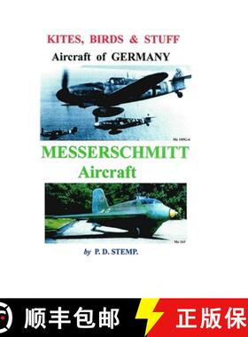 【3-4周达】Kites, Birds & Stuff  -  Aircraft of GERMANY  -  MESSERSCHMITT Aircraft [9781326112615]