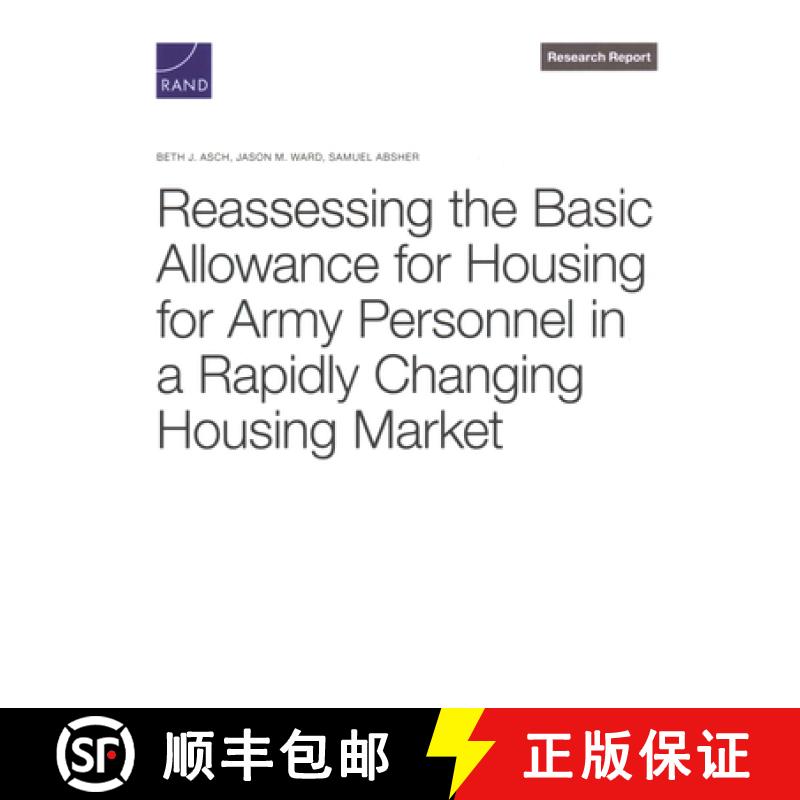 【4周达】Reassessing the Basic Allowance for Housing for Army Personnel in a Rapidly Changing Housing... [9781977414168]