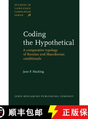 【3-4周达】Coding the Hypothetical: A comparative typology of Russian and Macedonian conditionals [9789027230416]