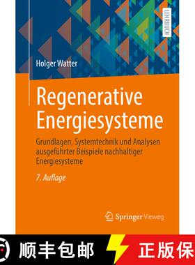 【3-4周达】Regenerative Energiesysteme: Grundlagen, Systemtechnik und Analysen ausgeführter Beispiel... [9783658480615]