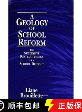 【3-4周达】A Geology of School Reform: The Successive Restructurings of a School District [9780791429907]