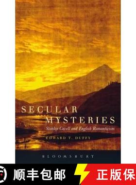预订 Secular Mysteries: Stanley Cavell and English Romanticism [9781441126788]
