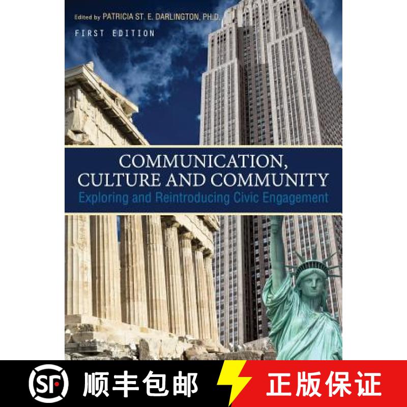 【4周达】Communication, Culture and Community: Exploring and Reintroducing Civic Engagement [9781621314554]