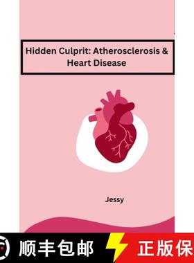 【3-4周达】Hidden Culprit: Atherosclerosis & Heart Disease [9783384226976]