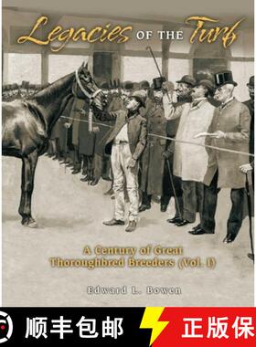 【3-4周达】Legacies of the Turf : A Century of Great Thoroughbred Breeders V1 [9781493090914]