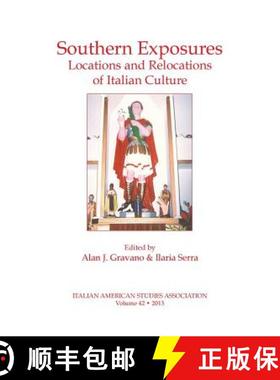 【3-4周达】Southern Exposures: Locations and Relocations of Italian Culture [9780934675635]