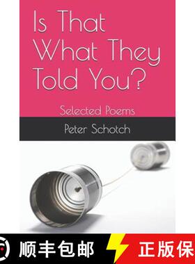 【3-4周达】Is That What They Told You?: Selected Poems [9780978055233]