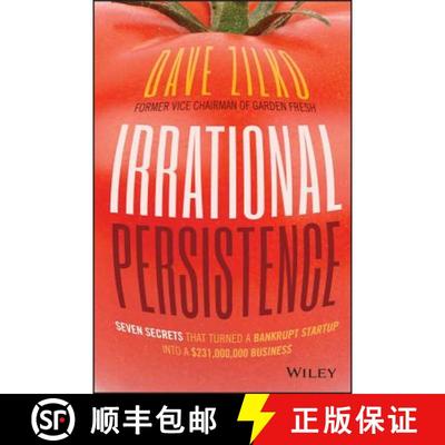 【3-4周达】Irrational Persistence: Seven Business Secrets That Turned A Bankrupt Startup Into A $231,... [9781119240082]