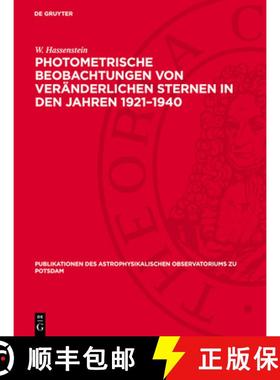 【3-4周达】Photometrische Beobachtungen Von Veränderlichen Sternen in Den Jahren 1921-1940 [9783112759981]