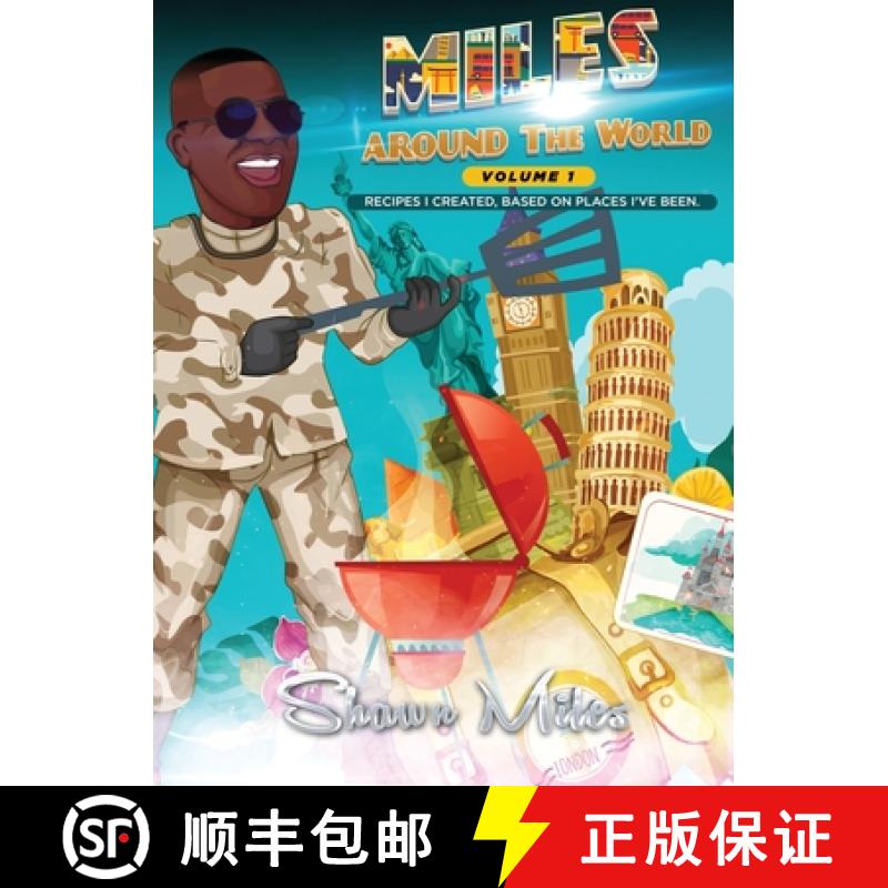 【3-4周达】Miles Around The World: Recipes I Created, Based on Places I've Been [9780578981710]