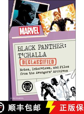 【3-4周达】Black Panther: T'Challa Declassified: Notes, Interviews, and Files from the Avengers' Arch... [9781637744185]