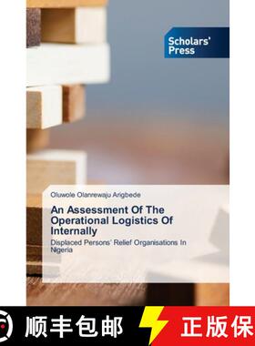 【3-4周达】An Assessment Of The Operational Logistics Of Internally [9786138955474]