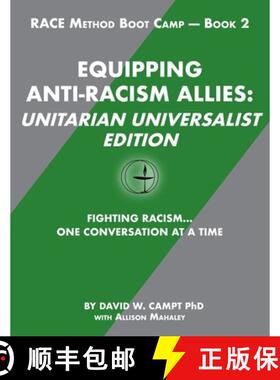 【3-4周达】Equipping Anti-Racism Allies Unitarian Universalist Edition: Fighting Racism...One Convers... [9781943382064]
