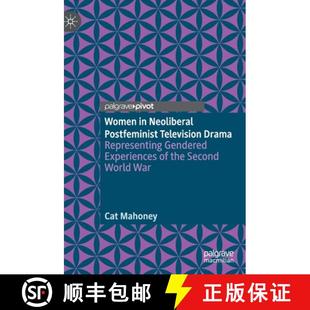 Television Women 9783030304485 Experiences Neoliberal 4周达 Representing Drama Postfeminist t... Gendered
