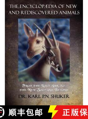 【3-4周达】The Encyclopaedia of New and Rediscovered Animals [9781616461300]