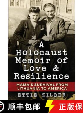 【3-4周达】A Holocaust Memoir of Love & Resilience: Mama's Survival from Lithuania to America [9789493056022]
