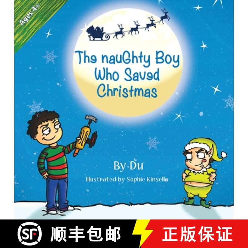 【3-4周达】The Naughty Boy Who Saved Christmas [9780615881379]