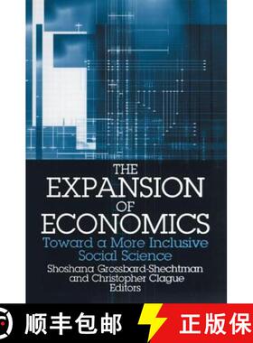 【3-4周达】The Expansion of Economics: Toward a More Inclusive Social Science : Toward a More Inclusi... [9780765608659]