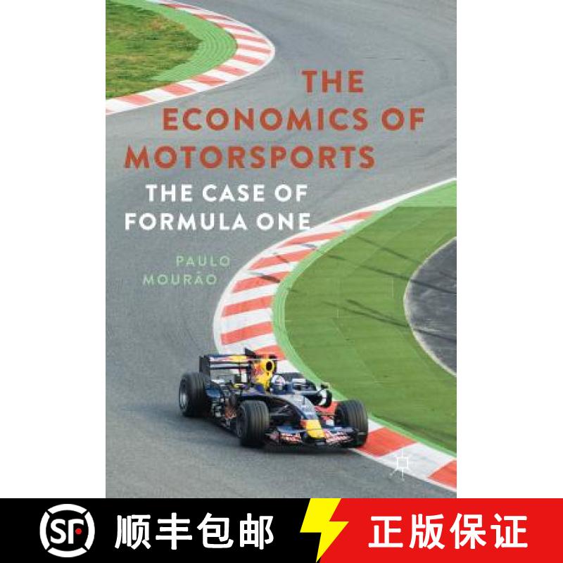 【3-4周达】The Economics of Motorsports : The Case of Formula One [9781349956388]