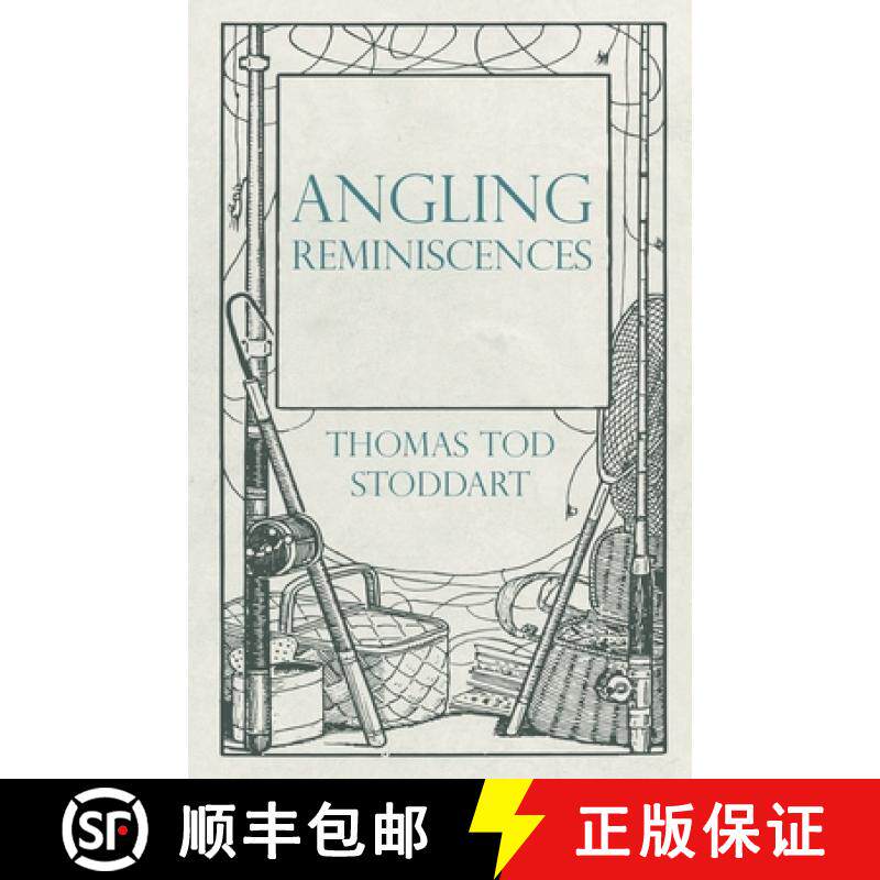 【3-4周达】Angling Reminiscences [9781528710480]