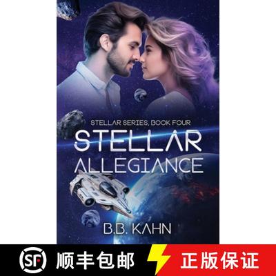 【3-4周达】Stellar Allegiance: Stellar Series Book 4 [9798869339515]