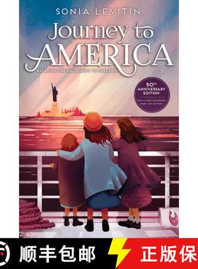 【3-4周达】Journey to America: Escaping the Holocaust to Freedom/50th Anniversary Edition with a New ... [9781534464636]