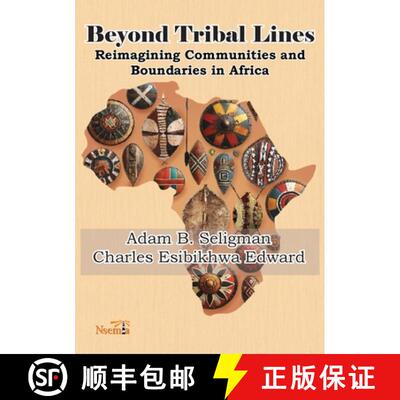 【3-4周达】Beyond Tribal Lines: Reimagining Communities and Boundaries in Africa [9789914760279]