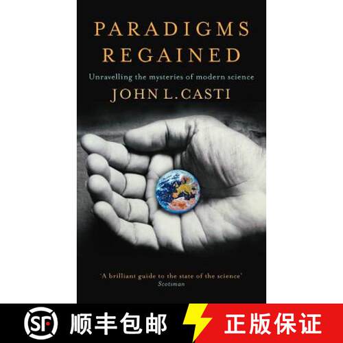 【3-4周达】Paradigms Regained: Unravelling the Mysteries of Modern Science [9780349111339]