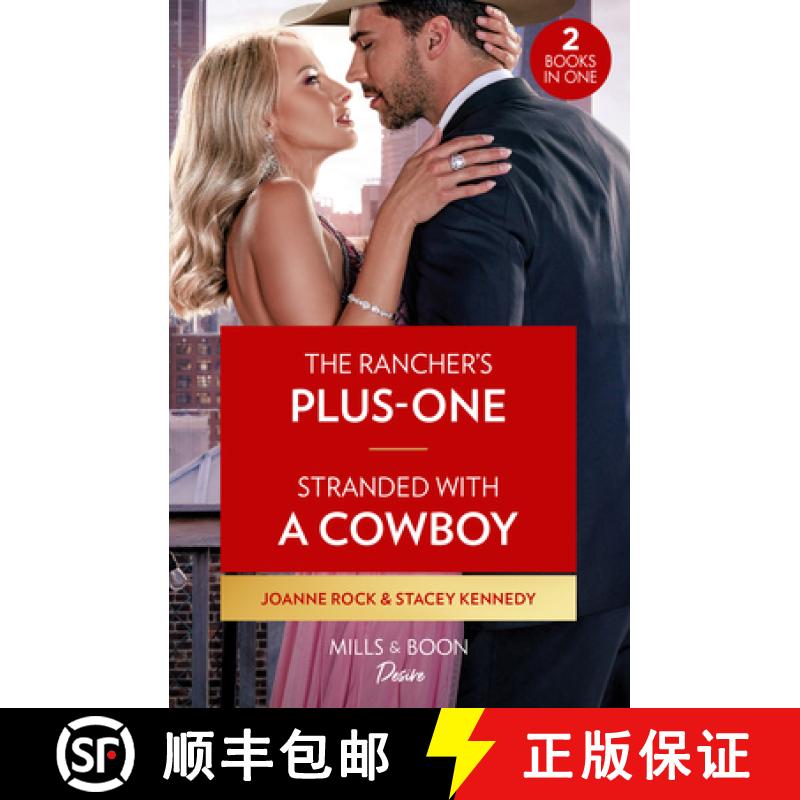 【3-4周达】The Rancher's Plus-One / Stranded With A Cowboy: The Rancher's Plus-One (Kingsland Ranch) ... [9780263317602]