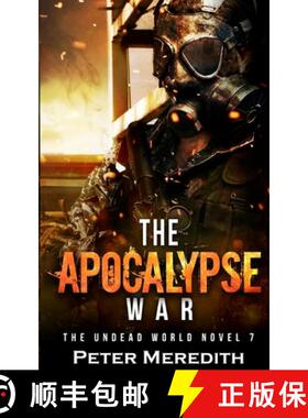 预订 The Apocalypse War: The Undead World Novel 7 [9780990522287]