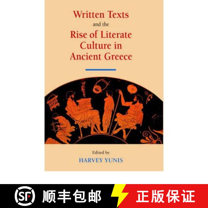 【3-4周达】Written Texts and the Rise of Literate Culture in Ancient Greece [9780521809306]