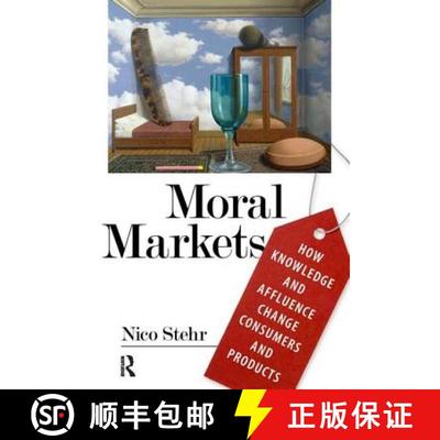 【3-4周达】Moral Markets : How Knowledge and Affluence Change Consumers and Products [9781594514579]