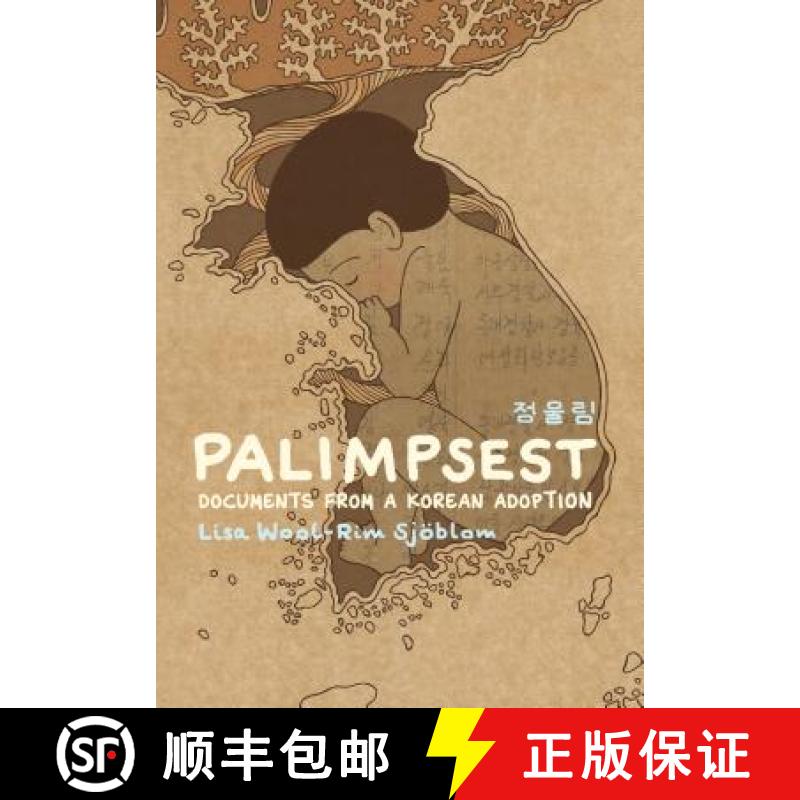 【3-4周达】Palimpsest: Documents from a Korean Adoption [9781770463301]