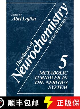 【3-4周达】Handbook of Neurochemistry: Volume 5 Metabolic Turnover in the Nervous System - Handbook o... [9781489945570]