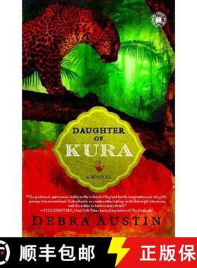 【3-4周达】Daughter of Kura: A Novel [9781439112700]